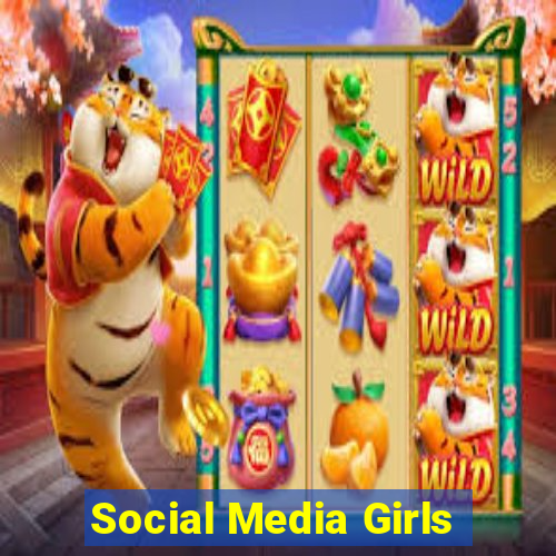 Social Media Girls